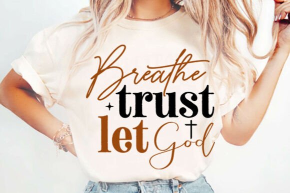 Breathe Trust Let God Christian SVG Review