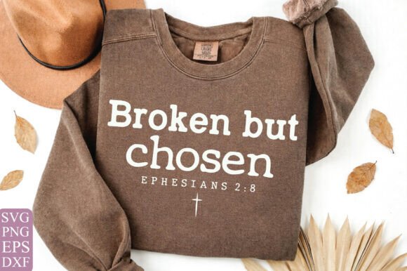 Broken but Chosen Christian Shirt Graphics & T-Shirt Designs