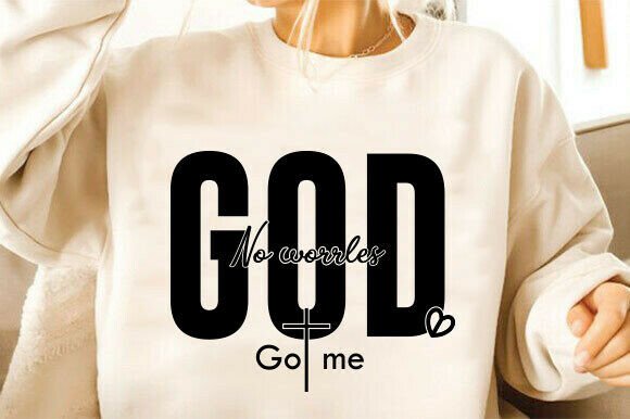 Christian SVG, No Worries God Got Me: Graphics & T-Shirt Designs