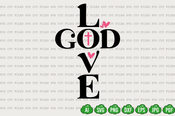 Christian Valentine PNG: Love God Graphics & T-Shirt Designs