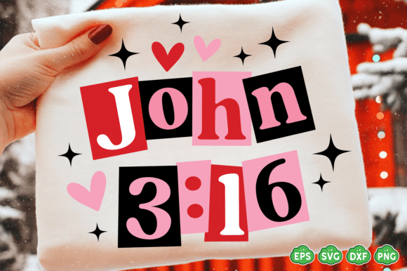 Christian Valentine SVG, John 3 16: Graphics & T-Shirt Designs
