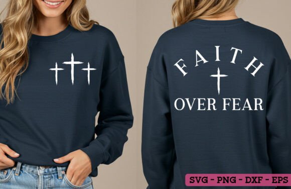 Faith over Fear Christian Cross SVG PNG: Graphics & T-Shirt Designs
