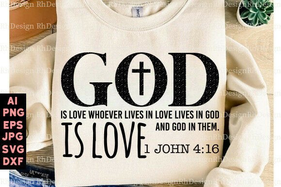 God is Love SVG: Christian Graphics for T-Shirt Designs