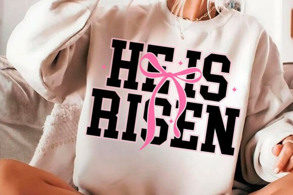 He is Risen Png, Christian Easter Svg: Graphics for T-Shirt Designs