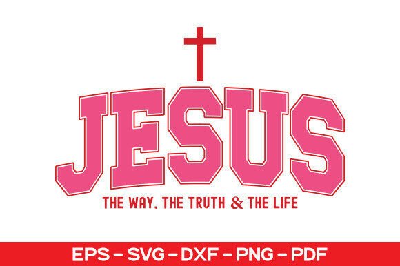 Jesus the Way, the Truth, the Life