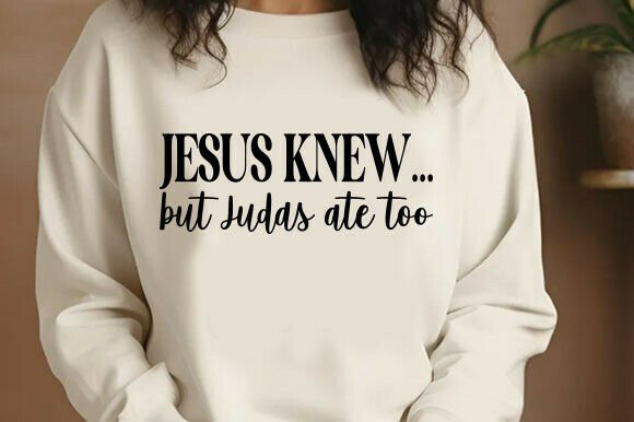 Judas Ate Too: Scripture, God, Jesus SVG Review for Embroidery
