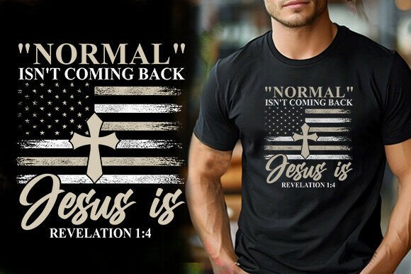 NORMAL ISN T COMEING BACK JESUS is REVEL