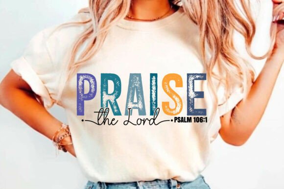Praise the Lord Png, Christian Png: T-Shirt Graphics