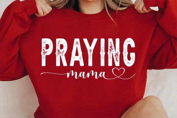 Praying Mama SVG: Christian Mom T-Shirt Graphics