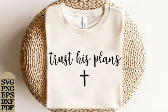 Vintage Trust His Plans Christian SVG for T-Shirt Designs Graphics