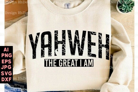 Yahweh Jesus Faith PNG Christian Graphics and T-Shirt Designs